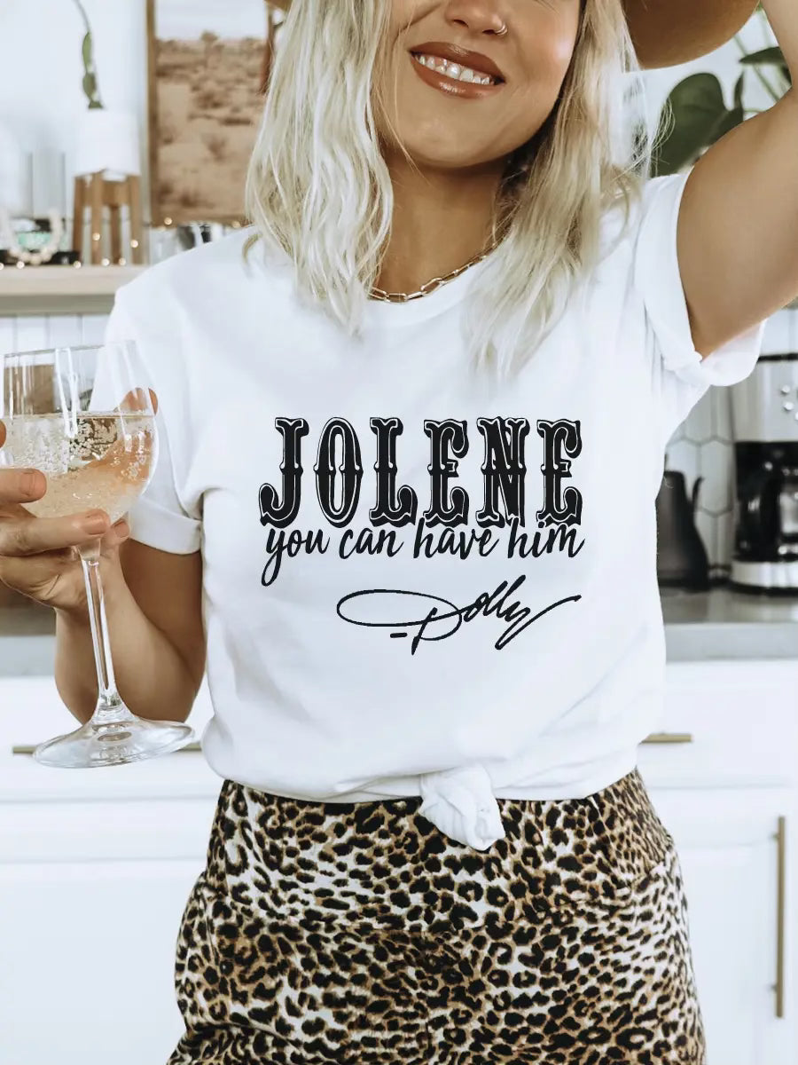 "Jolene - You Can Have Him" Tee