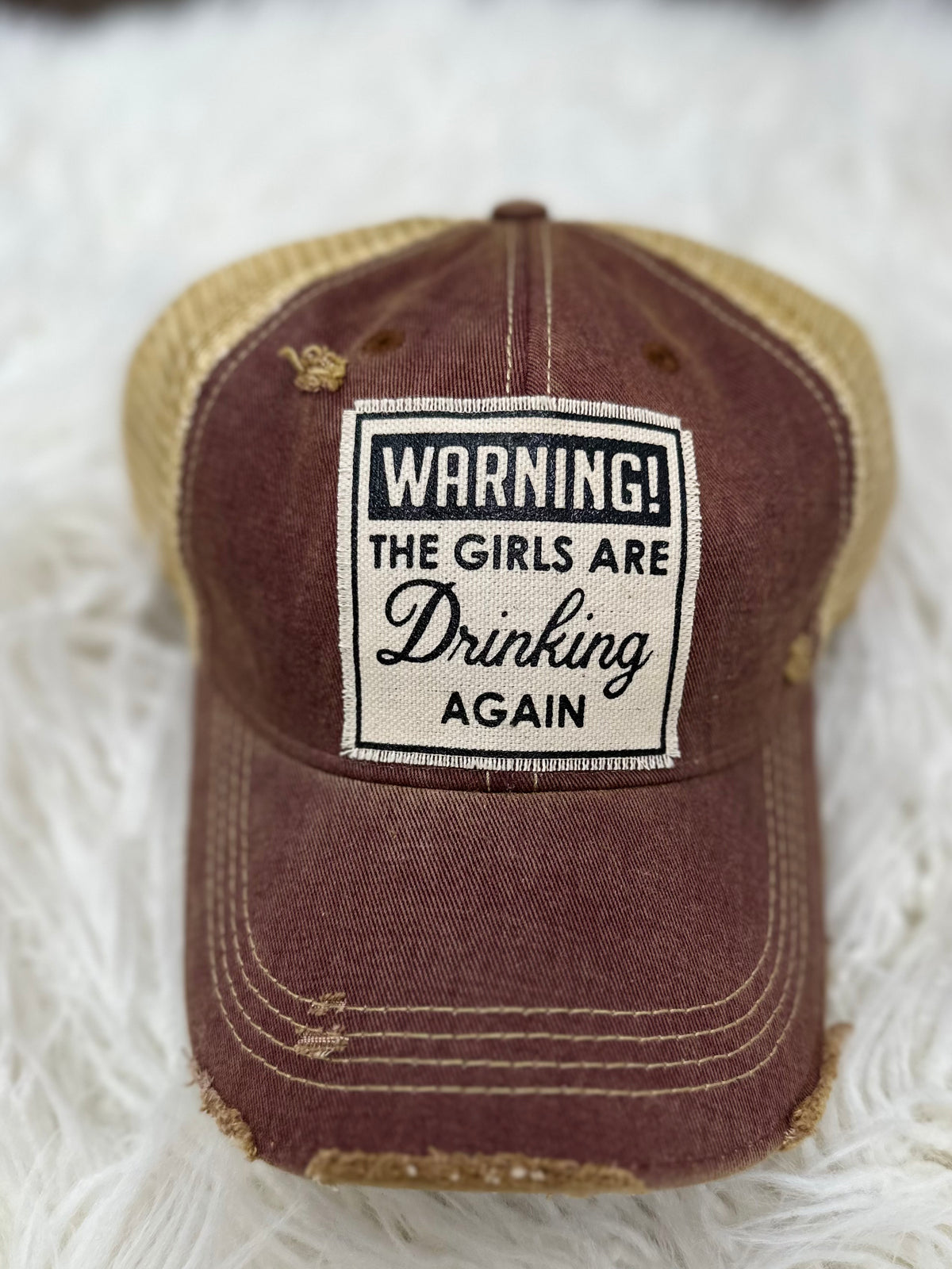 "Warning! The Girls Are Drinking Again" Trucker Hat