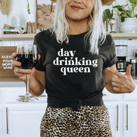 "Day Drinking Queen" Tee