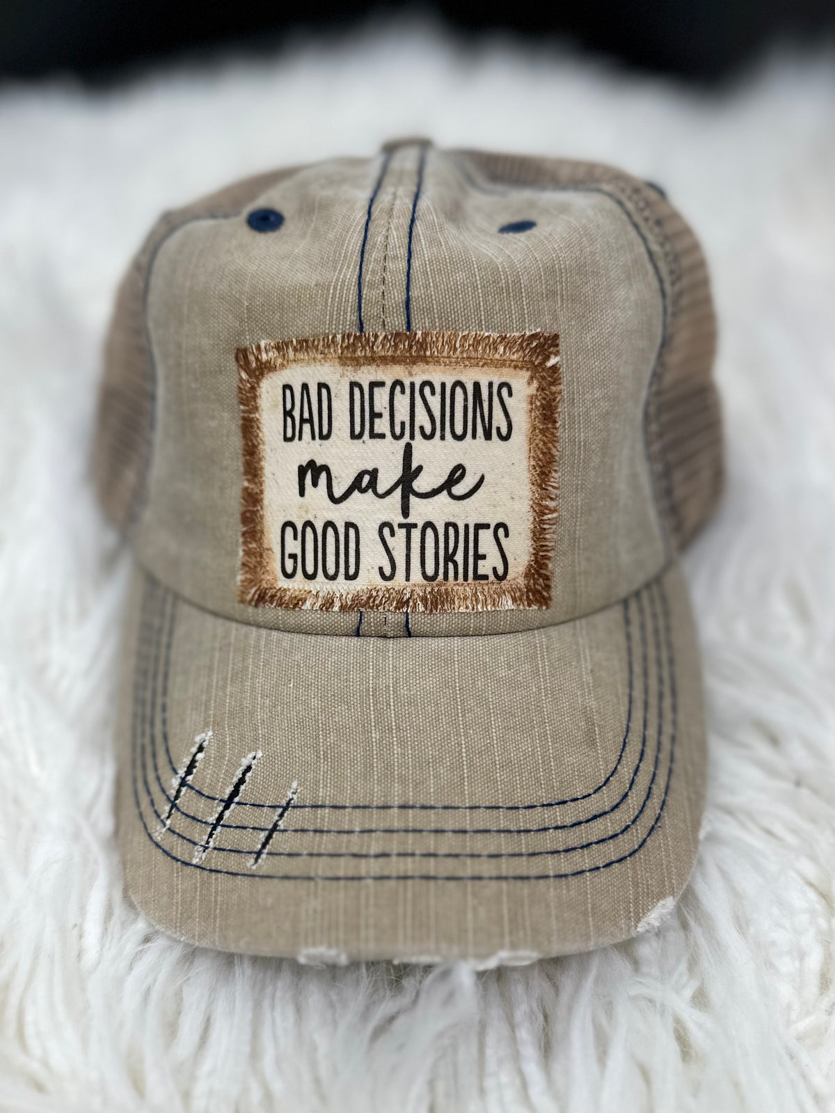 "Bad Decisions Make Good Stories" Trucker Hat